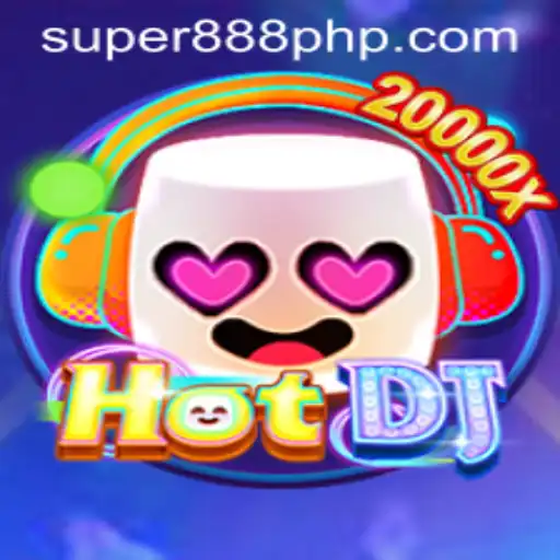 Unveiling HotDJ: A Glimpse into the Game of Super888